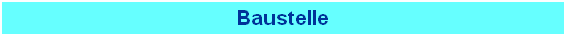 Baustelle