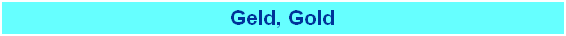 Geld, Gold