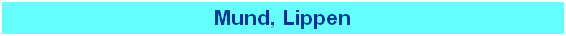 Mund, Lippen