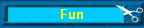 Fun