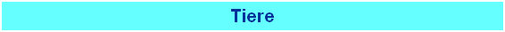 Tiere